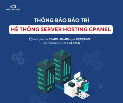 Thông báo Bảo trì hệ thống Server Hosting cPanel ngày 23/01/2024