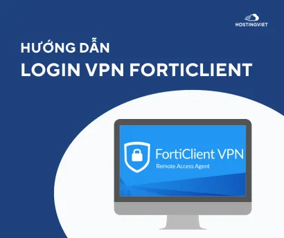 Hướng dẫn sử dụng FortiClient VPN
