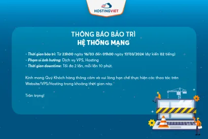 Thông báo Bảo trì Hệ thống mạng ngày 16/03/2024