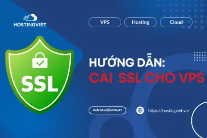 Cách cài đặt SSL cho VPS nhanh chóng, chỉ sau 5 phút