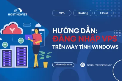 Cách đăng nhập VPS trên máy tính hệ điều hành Windows