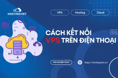 Cách kết nối VPS trên điện thoại Android và IOS