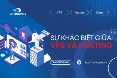 So sánh VPS và hosting - Nên lựa chọn VPS hay Hosting?