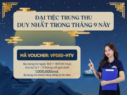 Ưu đãi tưng bừng đón Trung Thu 2024 - Giảm 50% gói Cloud VPS