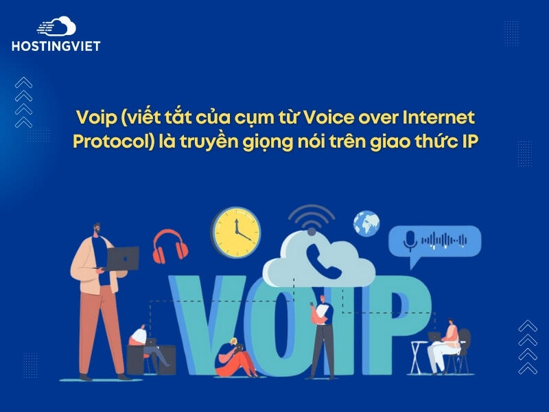 Voip là truyền giọng nói trên giao thức IP