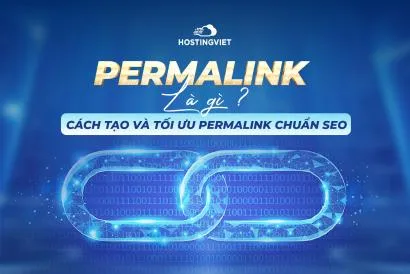 Permalink Là Gì? Cách Tạo Và Tối Ưu Permalink Chuẩn SEO