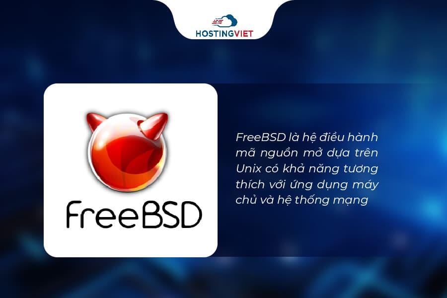 FreeBSD là hệ điều hành mã nguồn mở dựa trên Unix