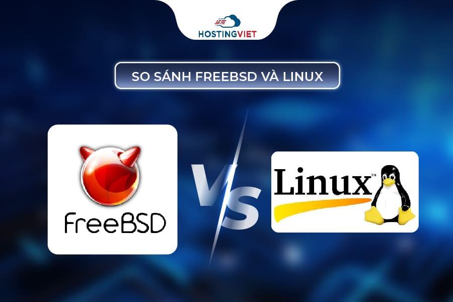 So sánh FreeBSD và Linux
