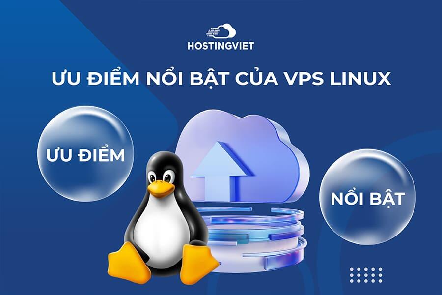 Ưu điểm nổi bật của VPS Linux