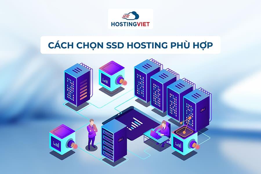 Cách chọn SSD Hosting phù hợp Cách chọn SSD Hosting phù hợp