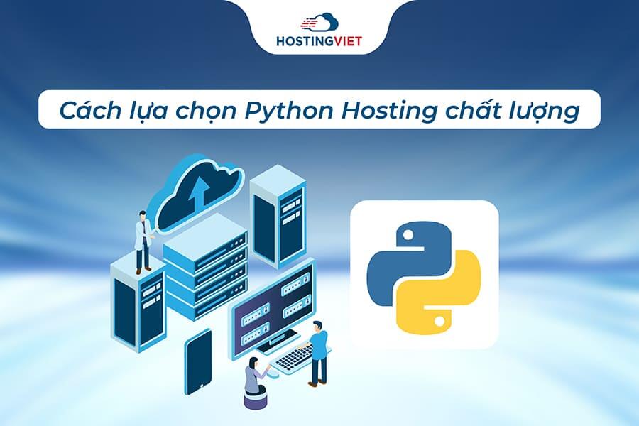 Cách lựa chọn Python Hosting chất lượng