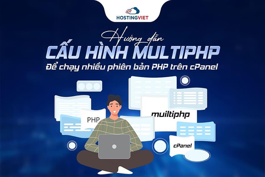 cấu hình MultiPHP để chạy nhiều phiên bản PHP trên cPanel