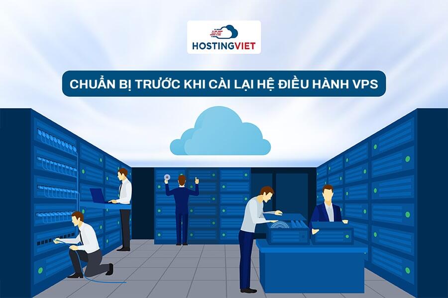 Chuẩn bị trước khi cài lại VPS