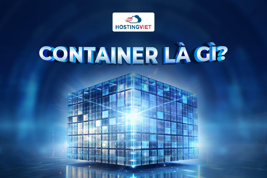 Container là gì? Container là gì?