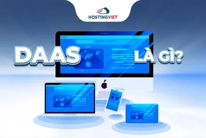 DaaS là gì? Tìm hiểu về Desktop as a Service