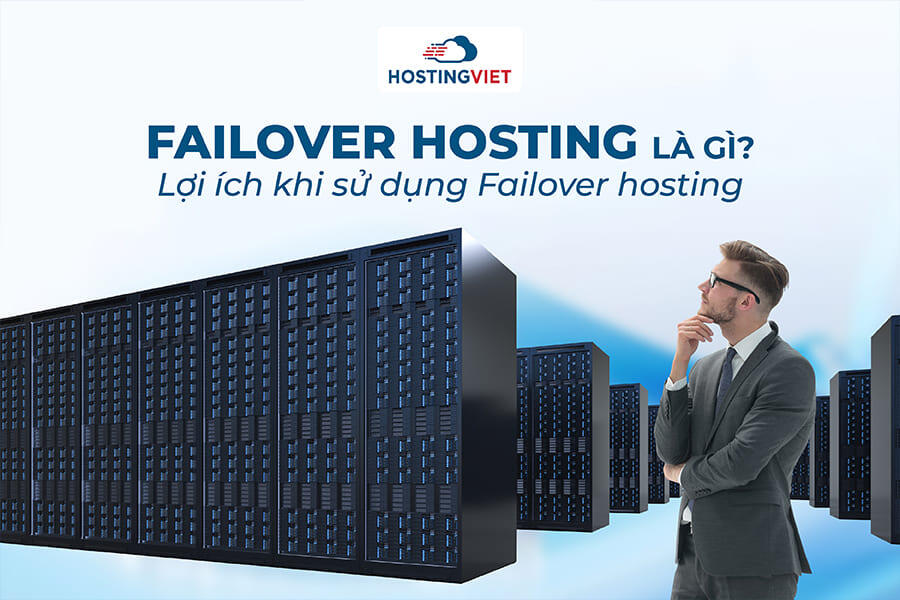 Failover Hosting là gì? Failover Hosting là gì?