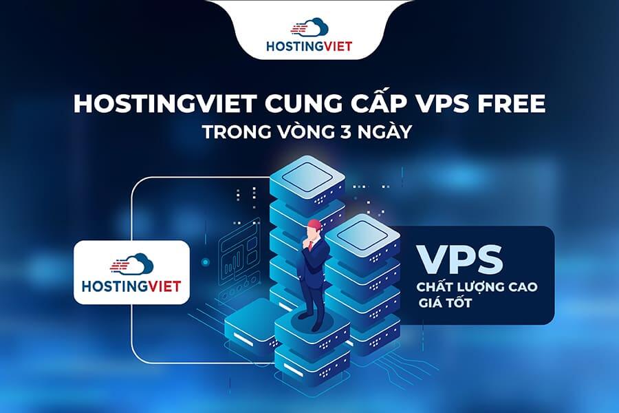HostingViet cung cấp VPS Việt Nam free trong vòng 3 ngày
