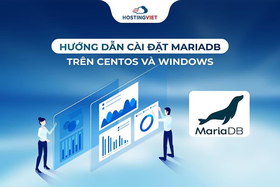 Cách cài đặt MariaDB trên Centos và Windows