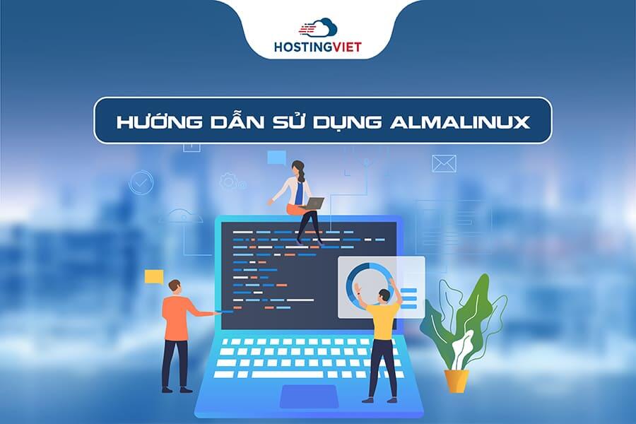 Hướng dẫn sử dụng Almalinux 