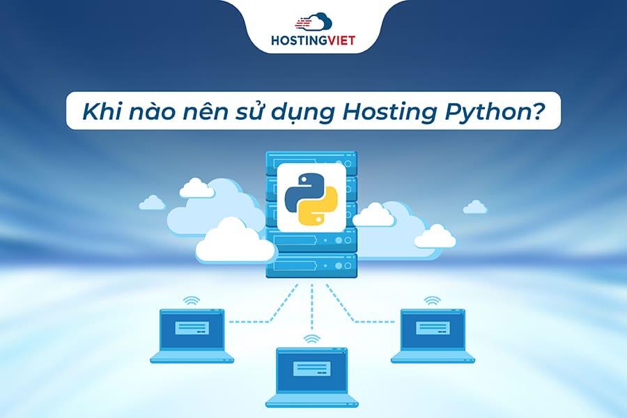 Khi nào nên sử dụng Hosting Python?