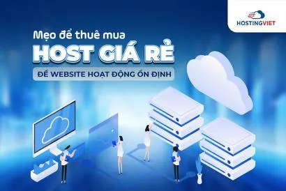 Mẹo để thuê mua host giá rẻ để website hoạt động ổn định