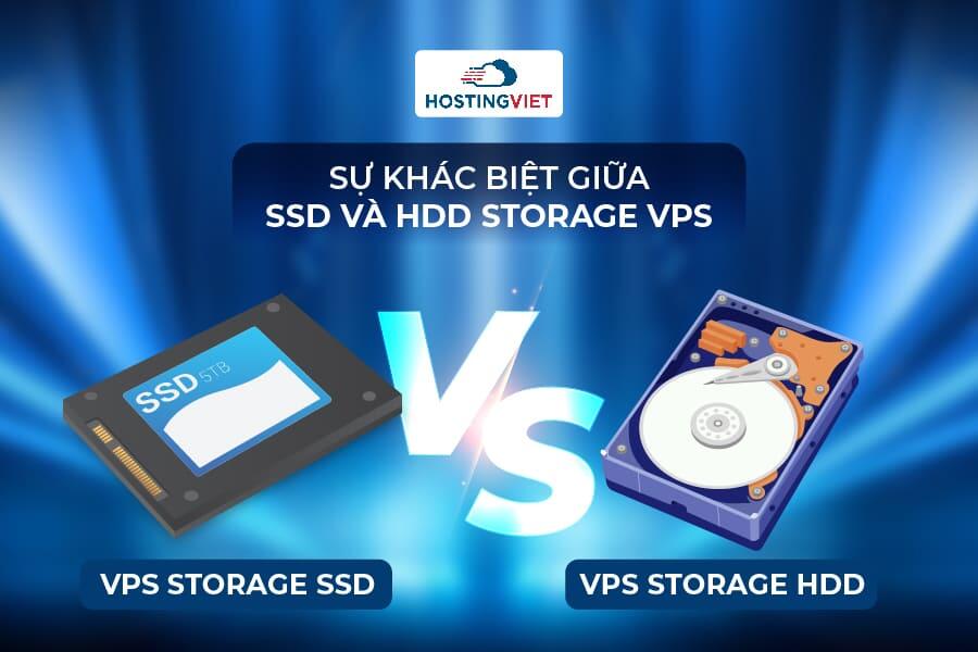 Sự khác biệt giữa SSD và HDD Storage VPS