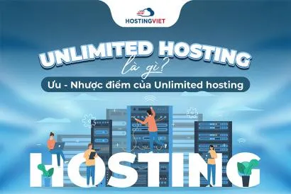 Unlimited hosting là gì? Ưu - Nhược điểm của Unlimited hosting