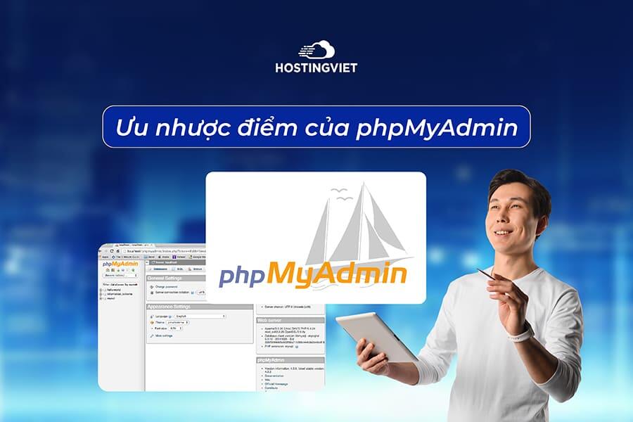 Ưu nhược điểm của PHPMyAdmin