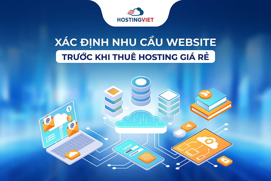 Xác định nhu cầu website trước khi thuê hosting giá rẻ