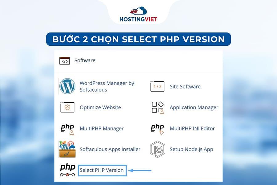 Bước 2: Chọn Select PHP Version Bước 2: Chọn Select PHP Version