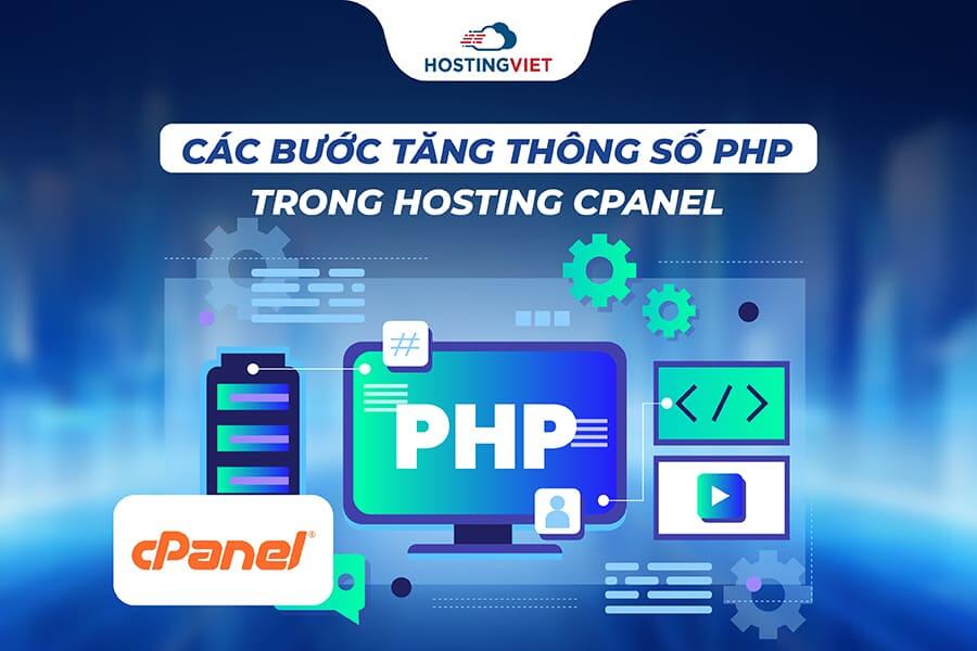 C&aacute;c bước tăng th&ocirc;ng số PHP trong hosting cPanel