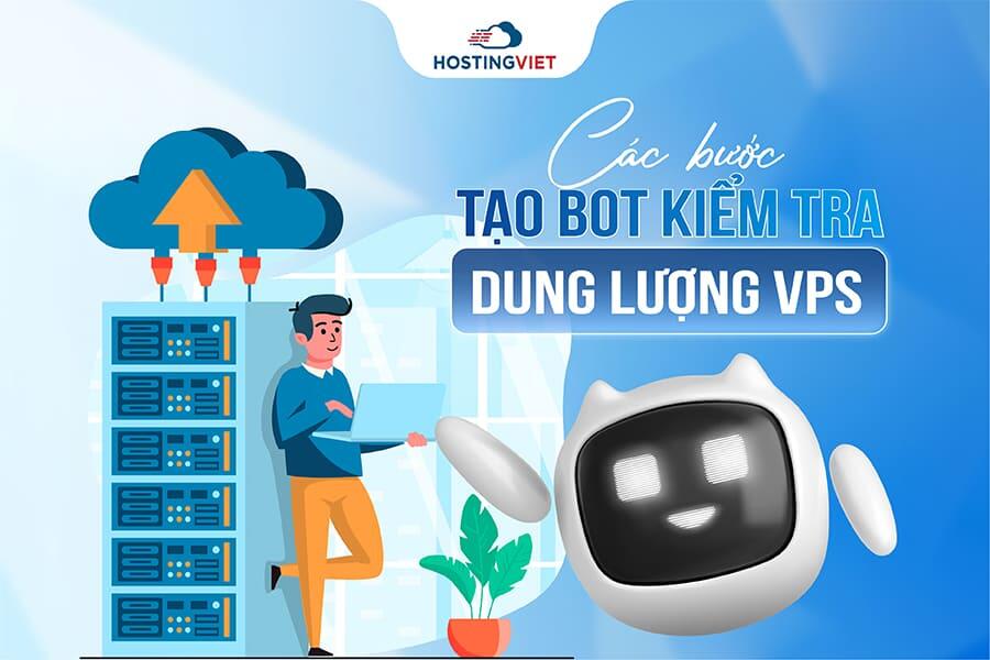 Các bước tạo Bot kiểm tra dung lượng VPS