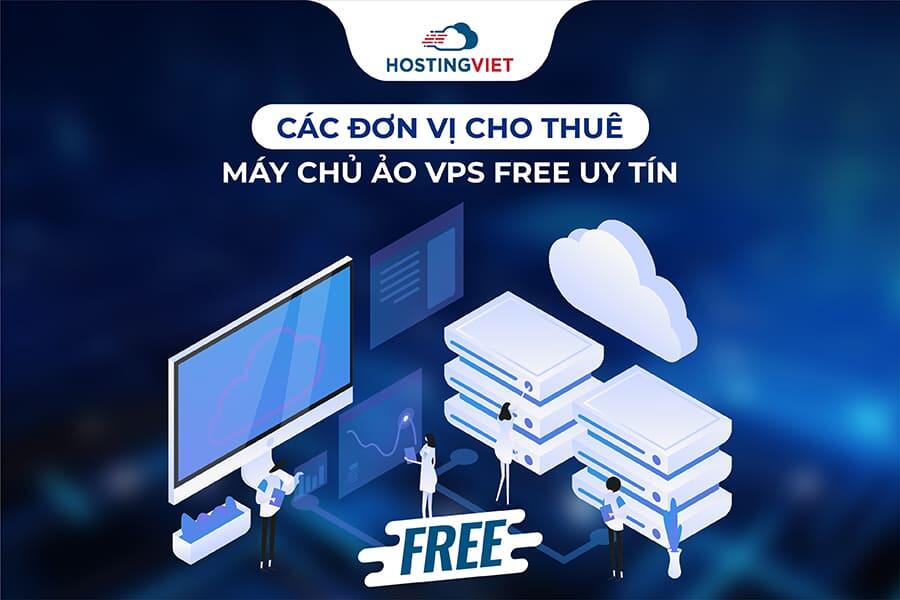 đơn vị cho thuê máy chủ ảo VPS free