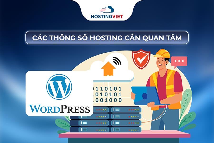 thông số cần quan tâm khi chọn hosting cho wordpress