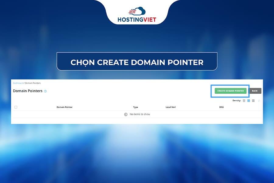 Chọn Create Domain Pointer