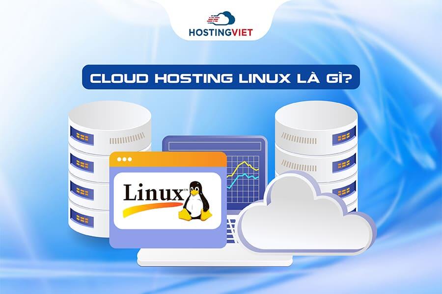 Cloud hosting Linux là gì?