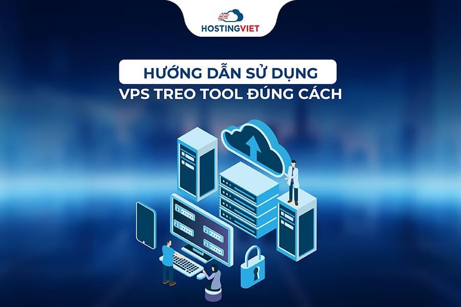 Hướng dẫn sử dụng VPS treo tool