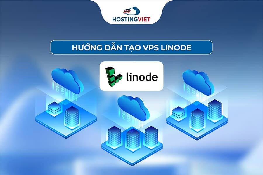 Hướng dẫn tạo VPS Linode