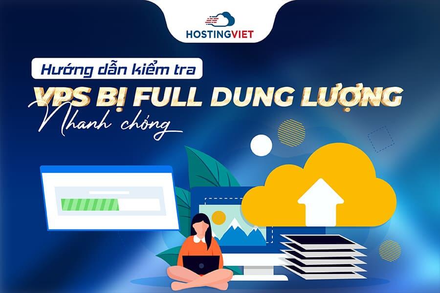 kiểm tra VPS bị full dung lượng 