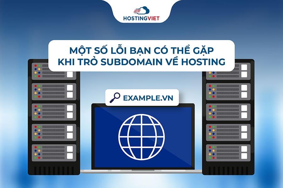 lỗi có thể gặp khi trỏ Subdomain về hosting