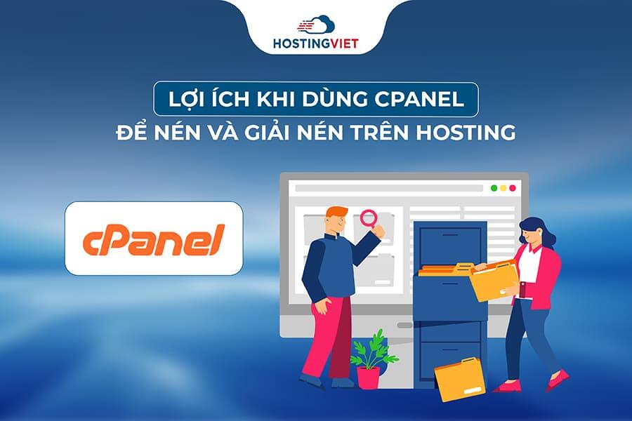 Lợi ích khi dùng cPanel để nén và giải nén trên hosting