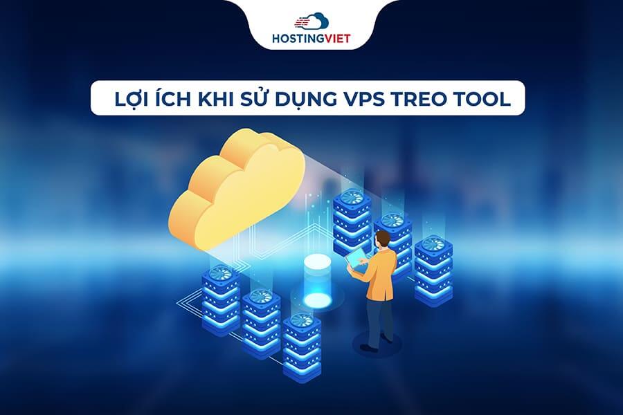 Lợi ích khi sử dụng VPS treo tool