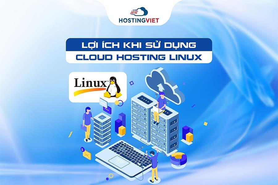 Lợi ích của Cloud Hosting Linux
