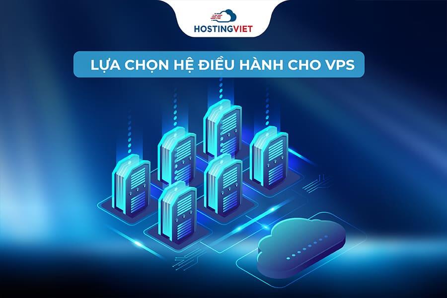 Lựa chọn hệ điều hành cho VPS
