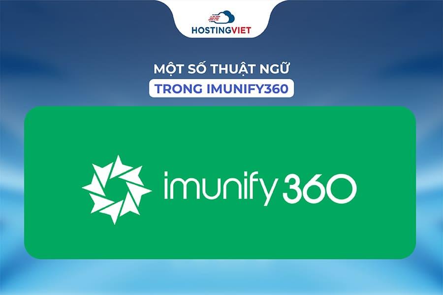 Một số thuật ngữ trong Imunify360