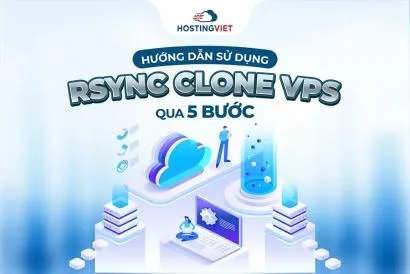 Hướng dẫn sử dụng RSYNC Clone VPS qua 5 Bước
