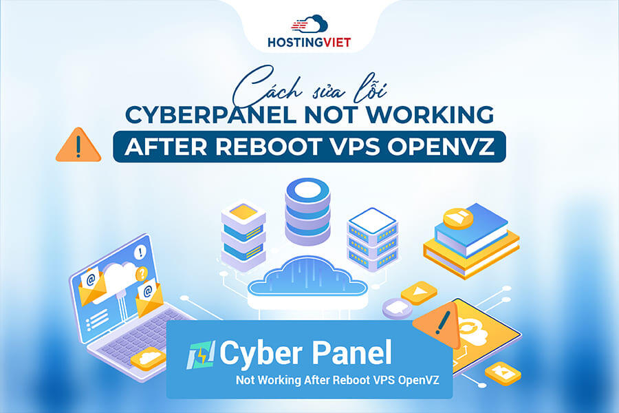 C&aacute;ch sửa lỗi CyberPanel Not Working After Reboot VPS OpenVZ