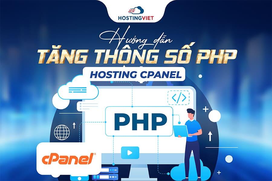 tăng th&ocirc;ng số PHP trong hosting cPanel