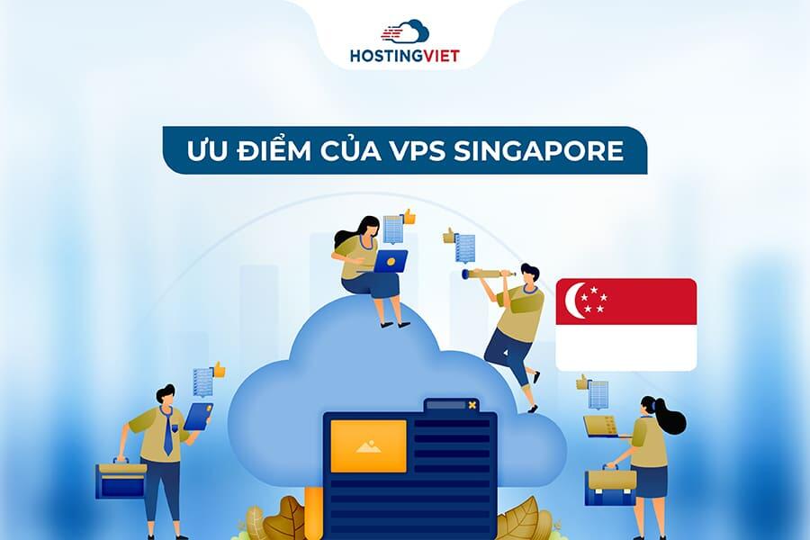 Ưu điểm của VPS Singapore