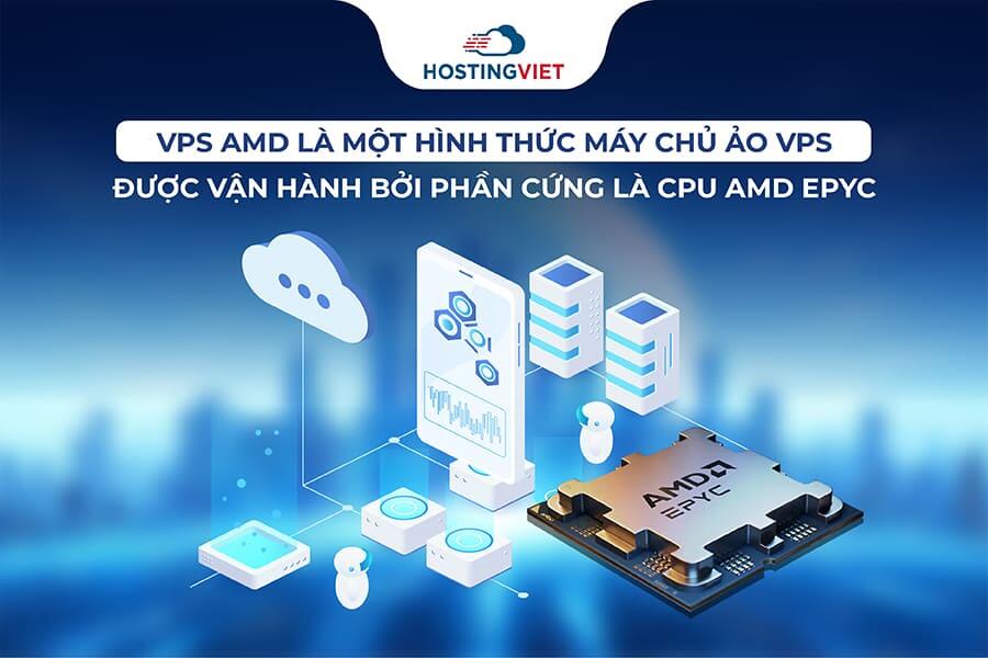 VPS AMD là gì? 